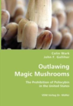 Paperback Outlawing Magic Mushrooms Book