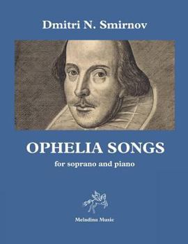 Paperback Ophelia Songs: For Soprano and Piano Book