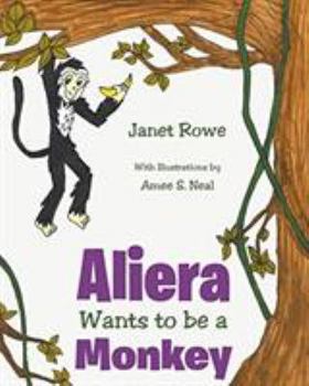 Paperback Aliera Wants to Be a Monkey Book