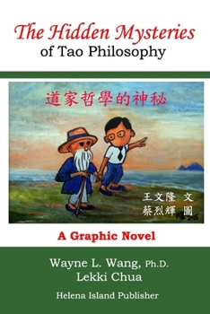 Paperback The Hidden Mysteries of Tao Philosophy: The Logic of Tao Philosophy Book