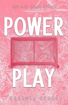 Power Play: Alternate Cover - Book #2 of the D.C. Stars