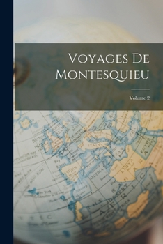 Paperback Voyages De Montesquieu; Volume 2 [French] Book