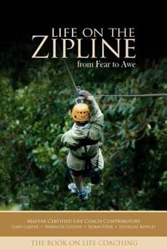 Paperback Life on the Zipline: from Fear to Awe Book