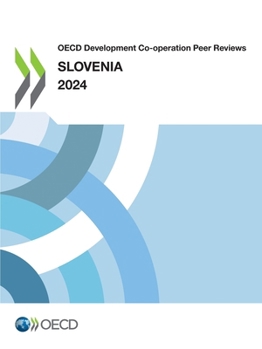 Paperback OECD Development Co-operation Peer Reviews: Slovenia 2024 Book
