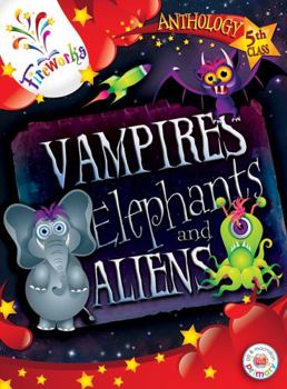 Paperback Vampires, Elephants and Aliens 5th Class Anthology Book