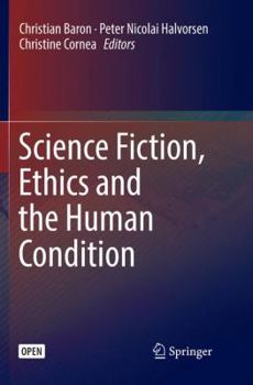 Paperback Science Fiction, Ethics and the Human Condition Book
