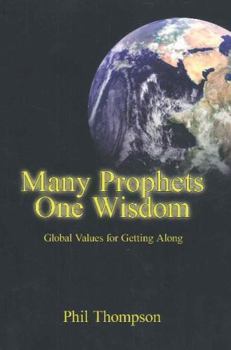 Paperback Many Prophets One Wisdom Book