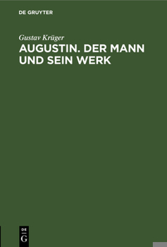 Hardcover Augustin. Der Mann Und Sein Werk: Vortrag [German] Book