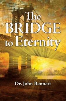 Paperback The Bridge to Eternity Book