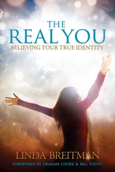 Paperback The Real You: Believing Your True Identity Book