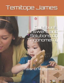Paperback Questions, Answers and Solutions on Trigonometry: Flavor Of Mathematics Book