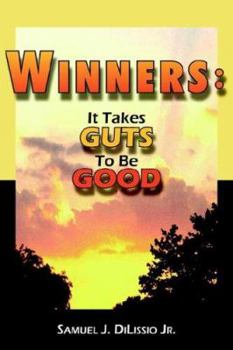 Paperback Winners: It Takes Guts To Be Good Book