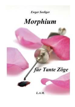 Paperback Morphium für Tante Zöge [German] Book