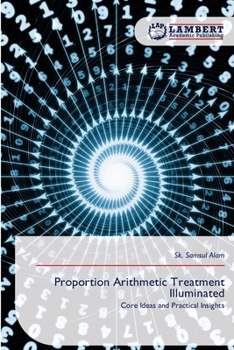 Proportion Arithmetic Treatment Illuminated
