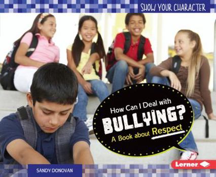 Library Binding How Can I Deal with Bullying?: A Book about Respect Book