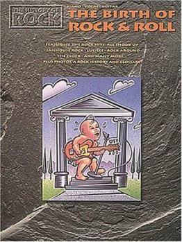 Paperback The History Of Rock - Birth Of Rock And Roll Book