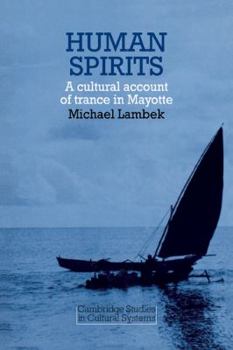 Paperback Human Spirits: A Cultural Account of Trance in Mayotte Book
