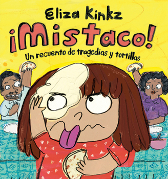 ¡Mistaco! Una Tragedia de Tortillas