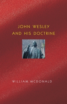 Paperback John Wesley and His Doctrine Book