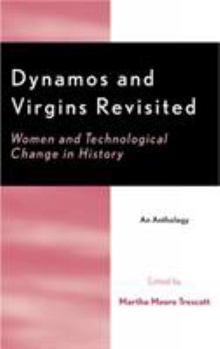 Paperback Dynamos and Virgins Revisited: Women and Technological Change in History Book