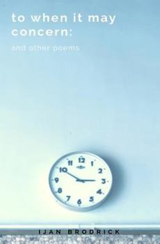 Paperback to when it may concern: and other poems Book