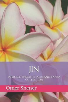 Paperback Jin: Japanese-English Haiku and Tanka Collection Book