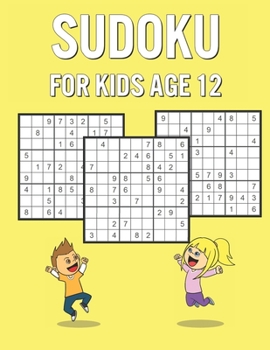 Paperback Sudoku For Kids Age 12: Fun Games Book for Everyone with 600 Puzzles and Answers - Perfect School Break / Birthday Gift Book