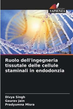 Paperback Ruolo dell'ingegneria tissutale delle cellule staminali in endodonzia [Italian] Book
