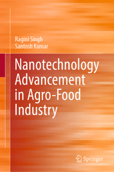 Hardcover Nanotechnology Advancement in Agro-Food Industry Book