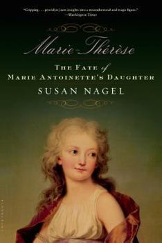 Paperback Marie-Therese: The Fate of Marie Antoinette's Daughter Book