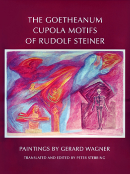 Hardcover The Goetheanum Cupola Motifs of Rudolf Steiner Book