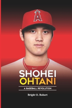 Paperback Shohei Ohtani: A Baseball Revolution Book