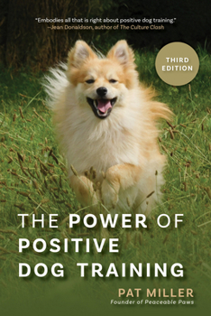 Paperback The Power of Positive Dog Training Book