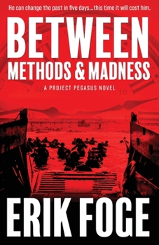 Paperback Between Methods & Madness: A Project Pegasus Novel Book
