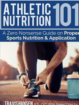 Paperback Athletic Nutrition 101 Book