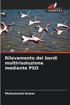 Paperback Rilevamento dei bordi multirisoluzione mediante PSO [Italian] Book