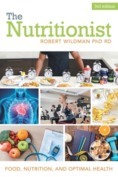 Paperback The Nutritionist: Food, Nutrition, and Optimal Health Book