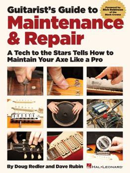 Paperback Guitarist's Guide to Maintenance & Repair: A Tech to the Stars Tells How to Maintain Your Axe Like a Pro Book
