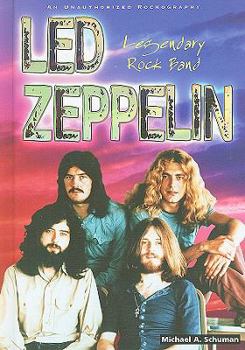 Library Binding Led Zeppelin: Legendary Rock Band: An Unauthorized Rockography Book