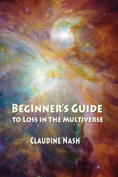 Paperback Beginner's Guide to Loss in the Multiverse Book