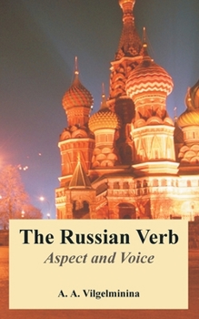 Paperback The Russian Verb: Aspect and Voice Book