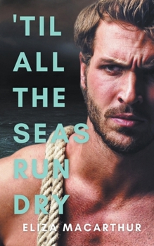 'Til All the Seas Run Dry