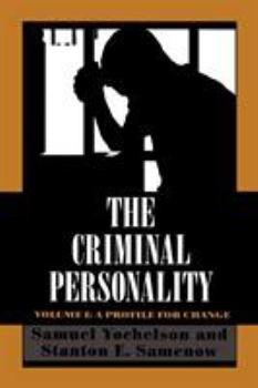 Paperback The Criminal Personality: A Profile for Change Book