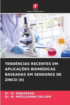 Paperback Tendências Recentes Em Aplicações Biomédicas Baseadas Em Sensores de Zinco (II) [Portuguese] Book