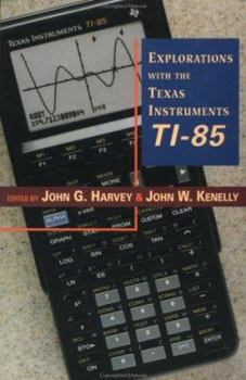 Paperback Explorations with Texas Instruments Ti-85 Book
