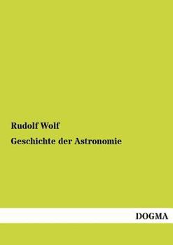 Paperback Geschichte Der Astronomie [German] Book