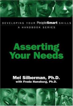 Paperback Developing Your Peoplesmart Skills: Asserting Your Needs Book
