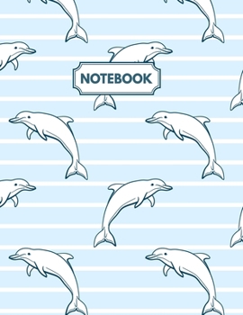 Paperback Notebook: Cute Dolphines Daily Journal, Ruled White Paper, Blank Lined Note Book To Write In Book