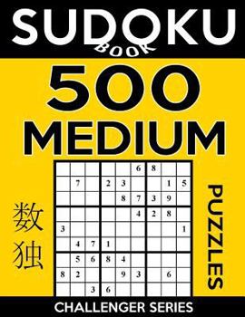 Paperback Sudoku Book 500 Medium Puzzles: Sudoku Puzzle Book With Only One Level of Difficulty Book
