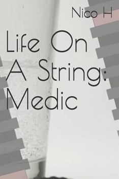 Paperback Life on a String: Medic Book